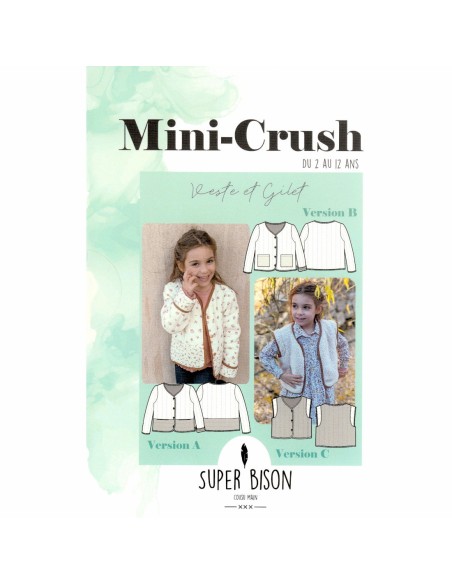 Cranberry, Patron Fille, Veste et Gilet Mini-Crush (du 2 au 12 ans), Super Bison