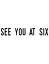 See You At Six